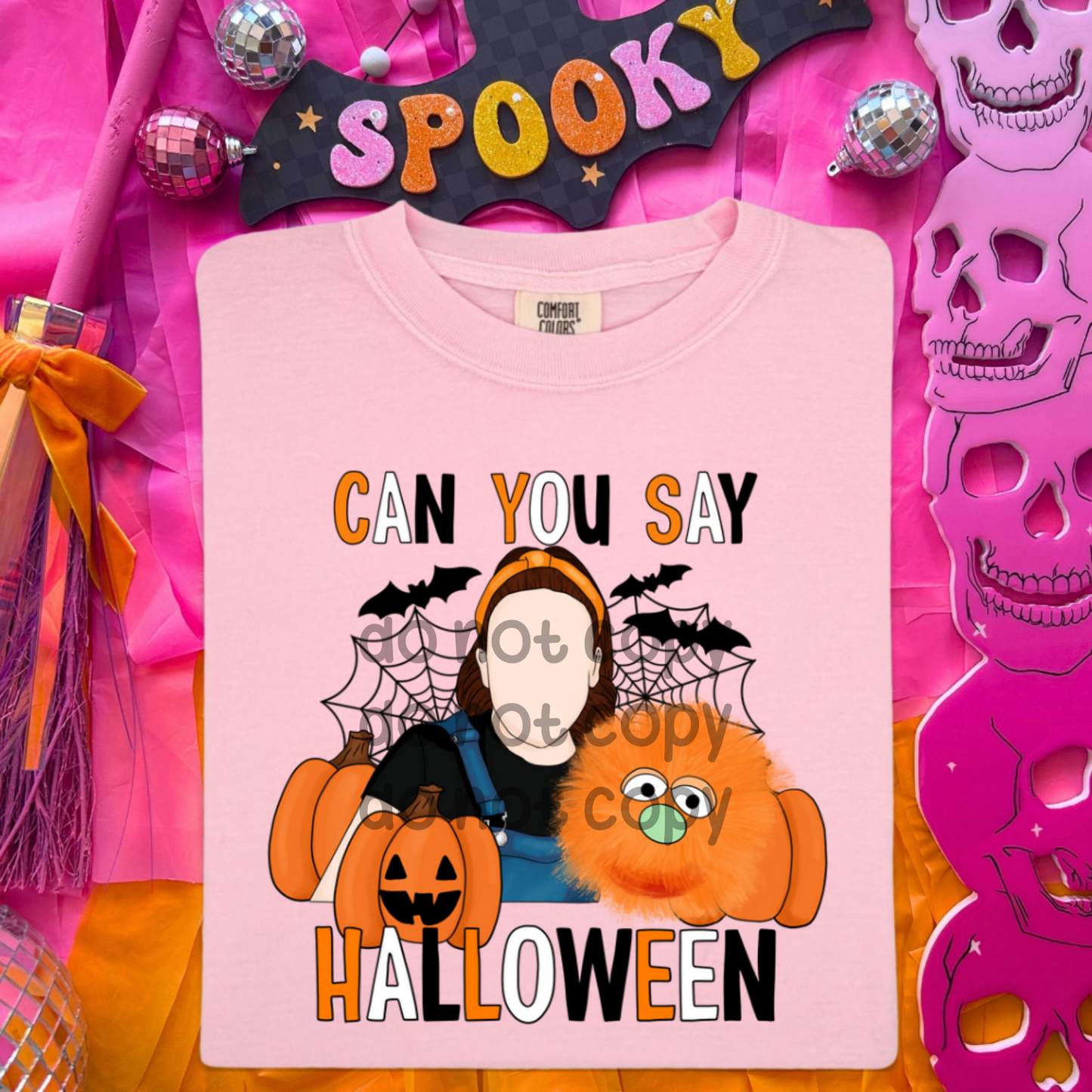 Can you say HALLOWEEN - DTF TRANSFER (SDDD)