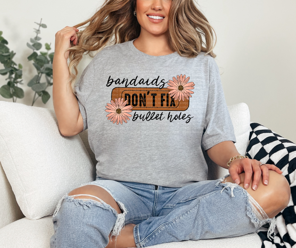 Bandaids don't fix bullet holes-TRANSFER (LDC/F23)