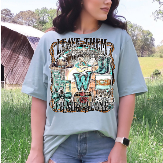 Leave them Broadway chairs alone MW - DTF TRANSFER (SSDD)