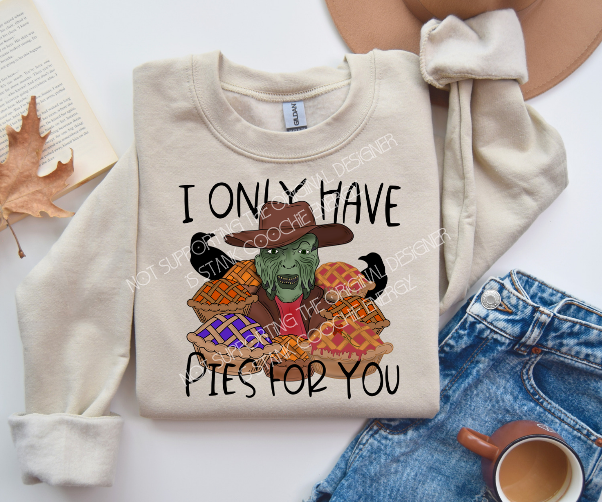 I only have pies for you horror - DTF TRANSFER ONLY (MMDD) thanksgiving