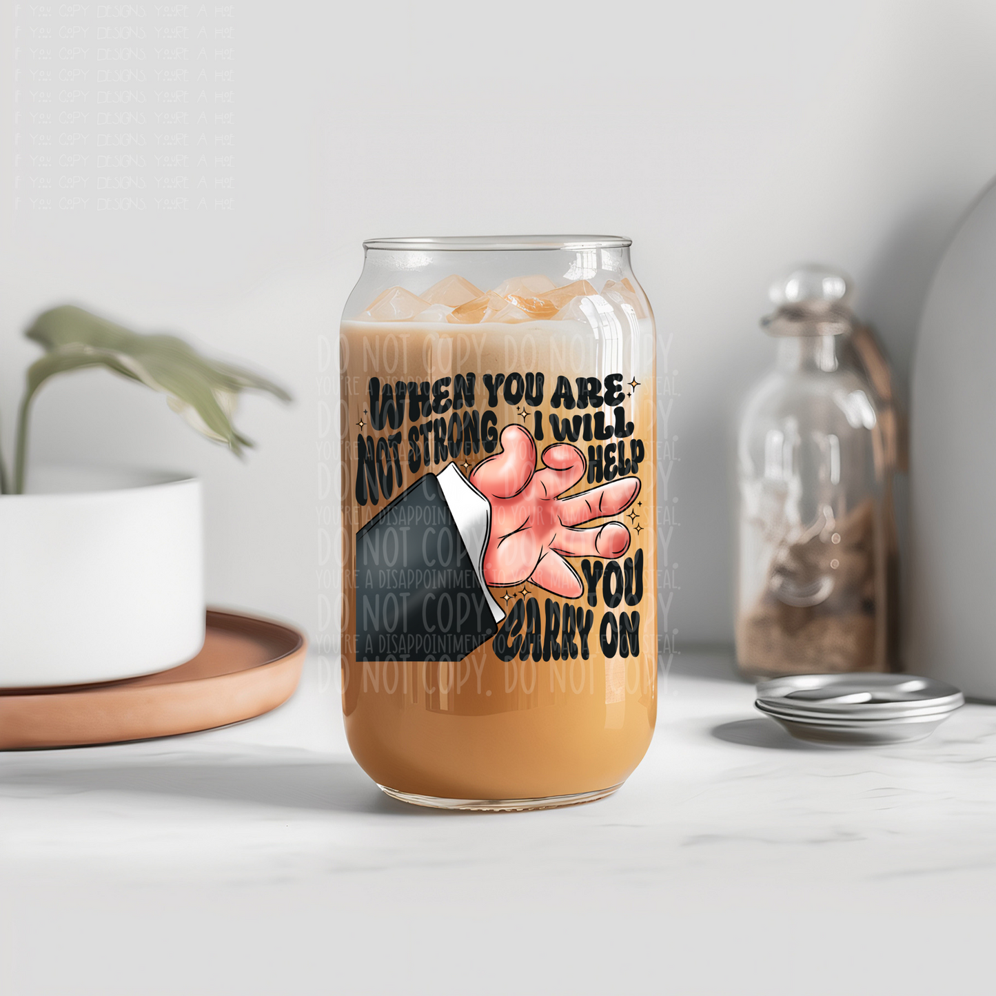 When you're not strong - UV dtf decal (m4mc)
