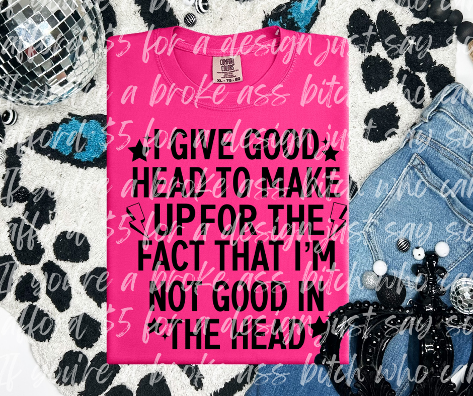 Not good in the head (black)-DTF TRANSFER (UMC Mar25)