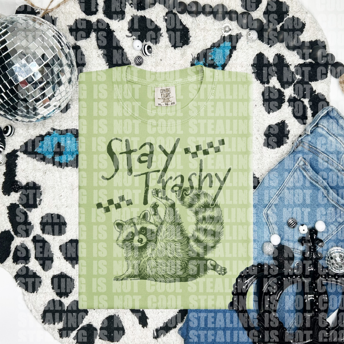 Stay trashy ๐ฆ (CHOOSE YOUR COLOR)-DTF TRANSFER (CFD)