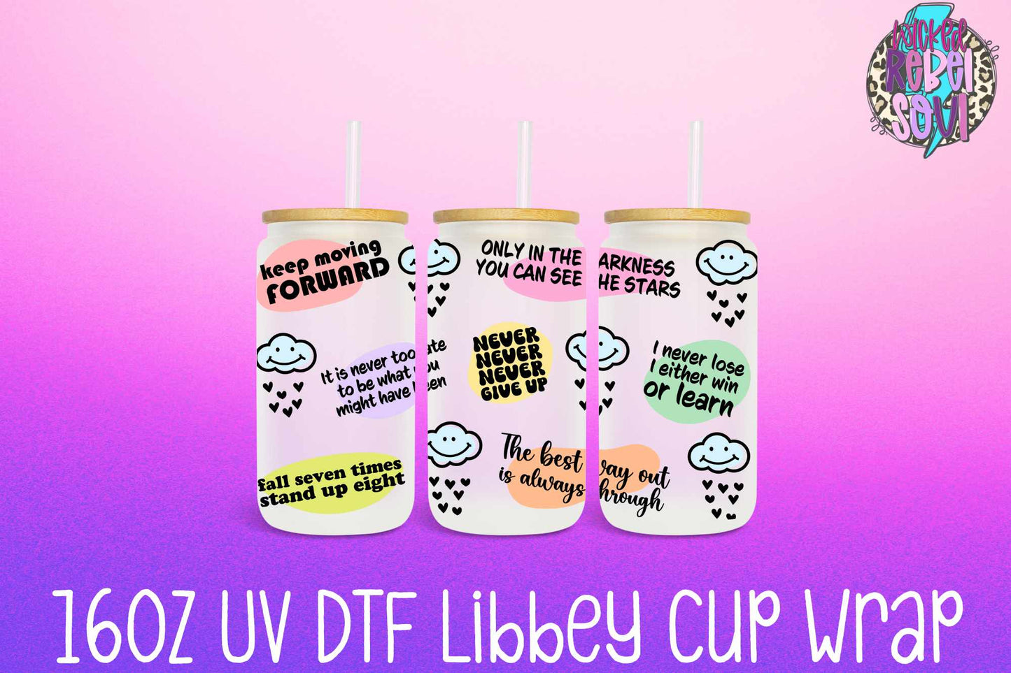 Motivational Phrases - FOR Libbey glass can 16oz UV DTF cup wrap decal