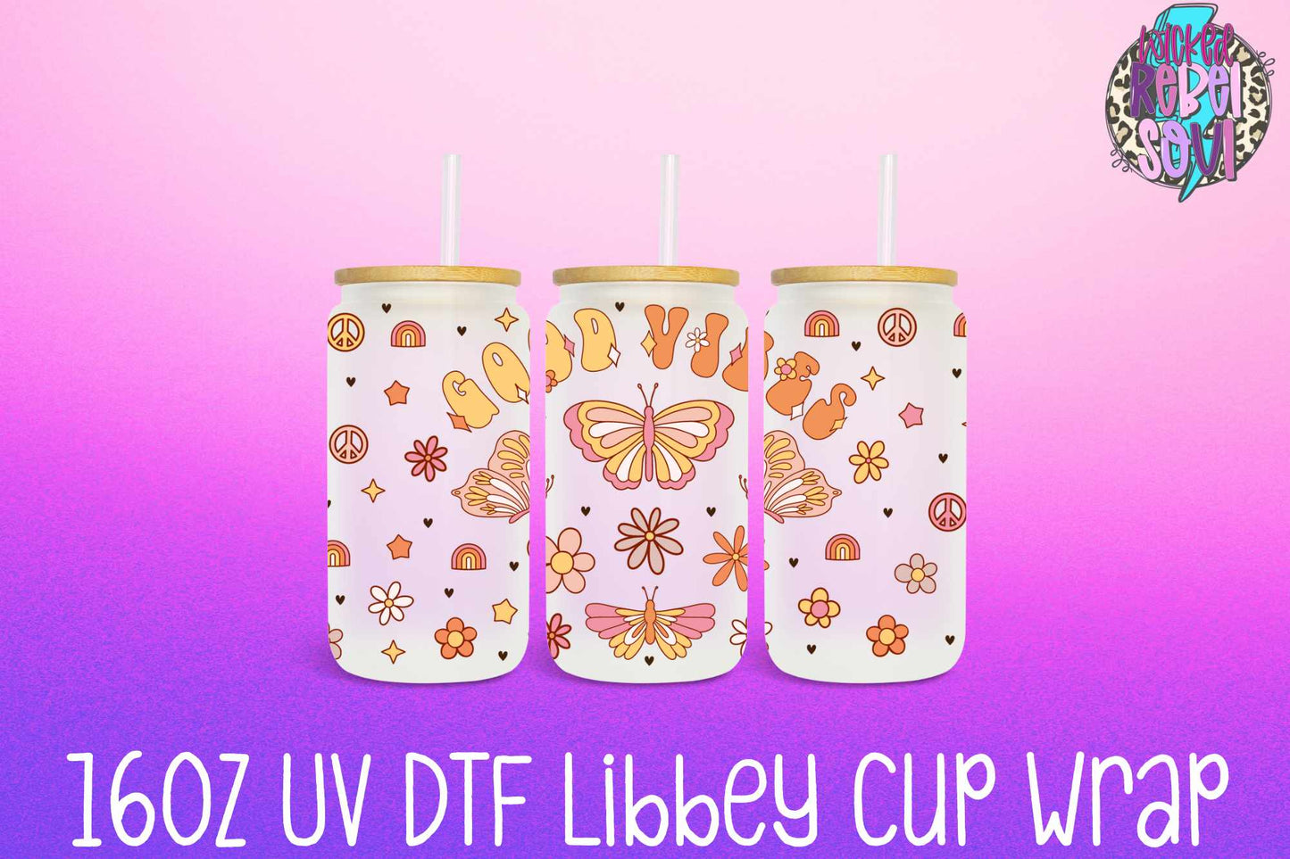 Good Vibes - FOR Libbey glass can 16oz UV DTF cup wrap decal
