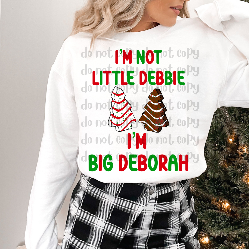 I'm Big Deborah snack cakes - DTF TRANSFER ONLY