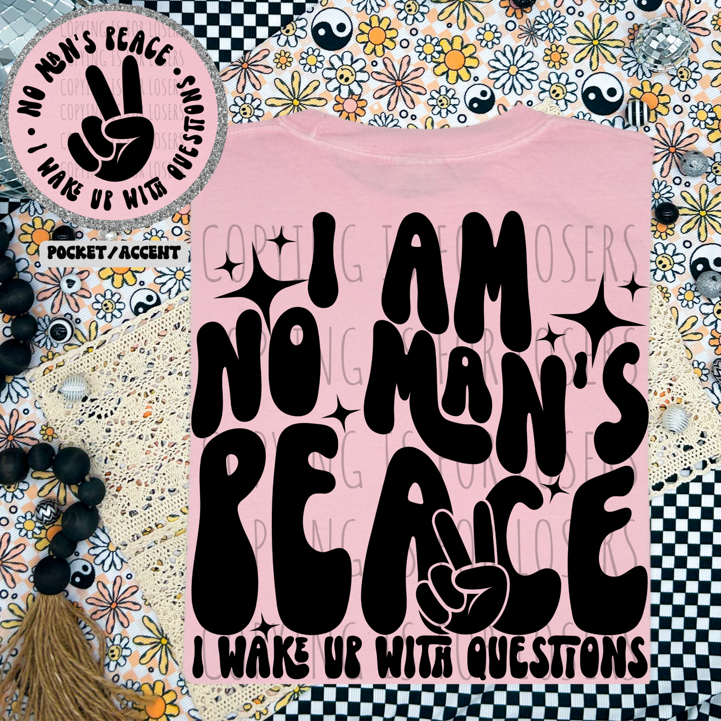 I am no mans peace I wake up with questions - DTF TRANSFER