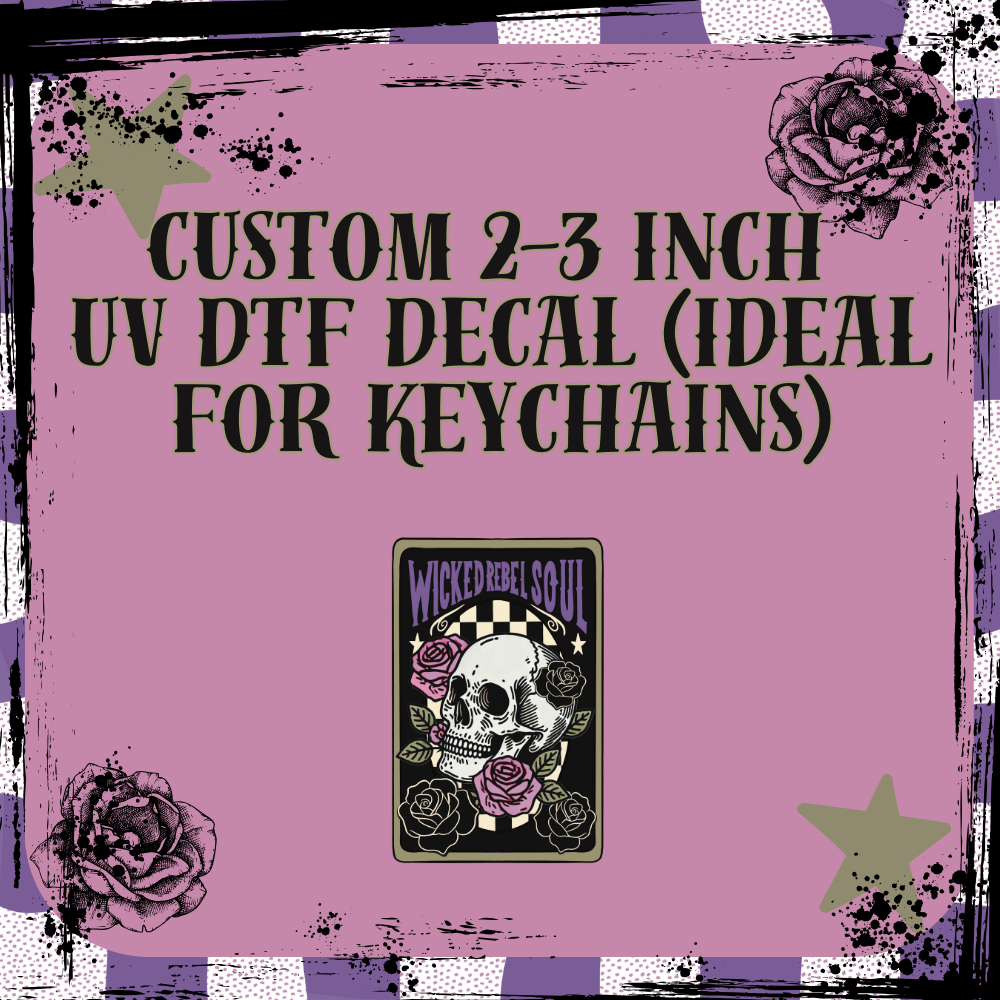 Custom UV DTF 2-3 inch decal