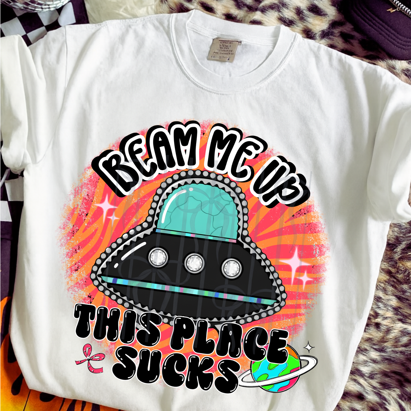 Beam me up this place sucks - DTF TRANSFER (WFD)