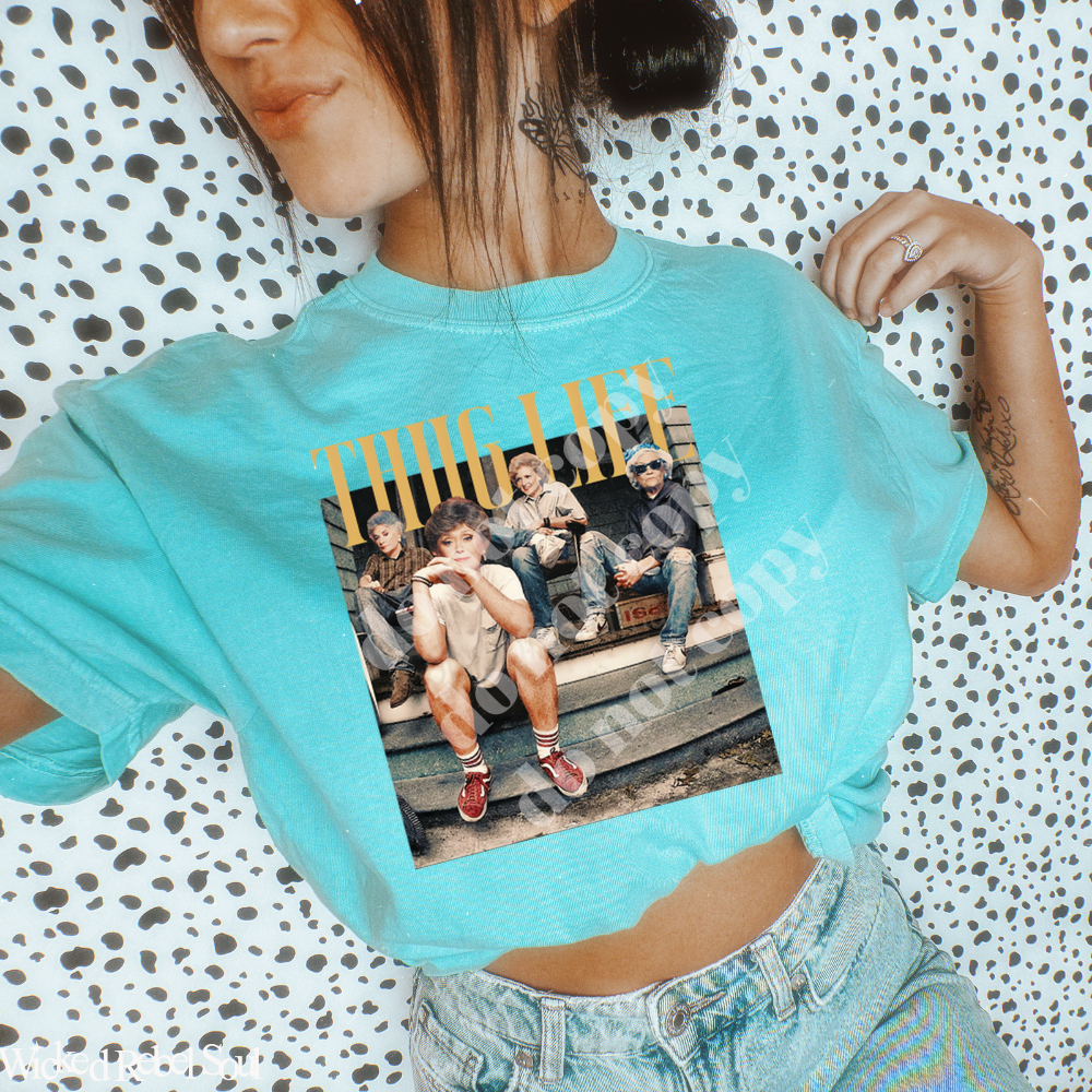 Thug Life Golden Girls - DTF TRANSFER
