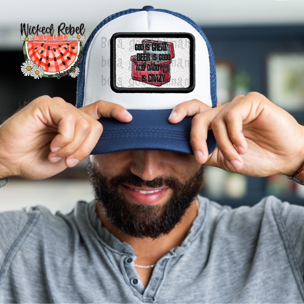 God is great, beer is good, Daddy is crazy - DTF TRANSFER (CCD)