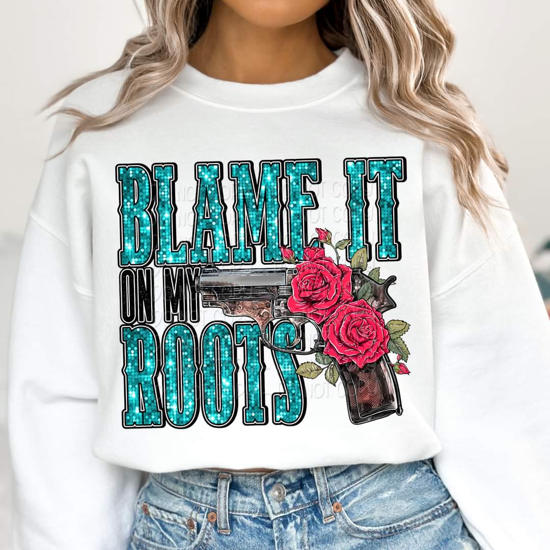 Blame it on my roots faux sequin - DTF TRANSFER (KD collab)