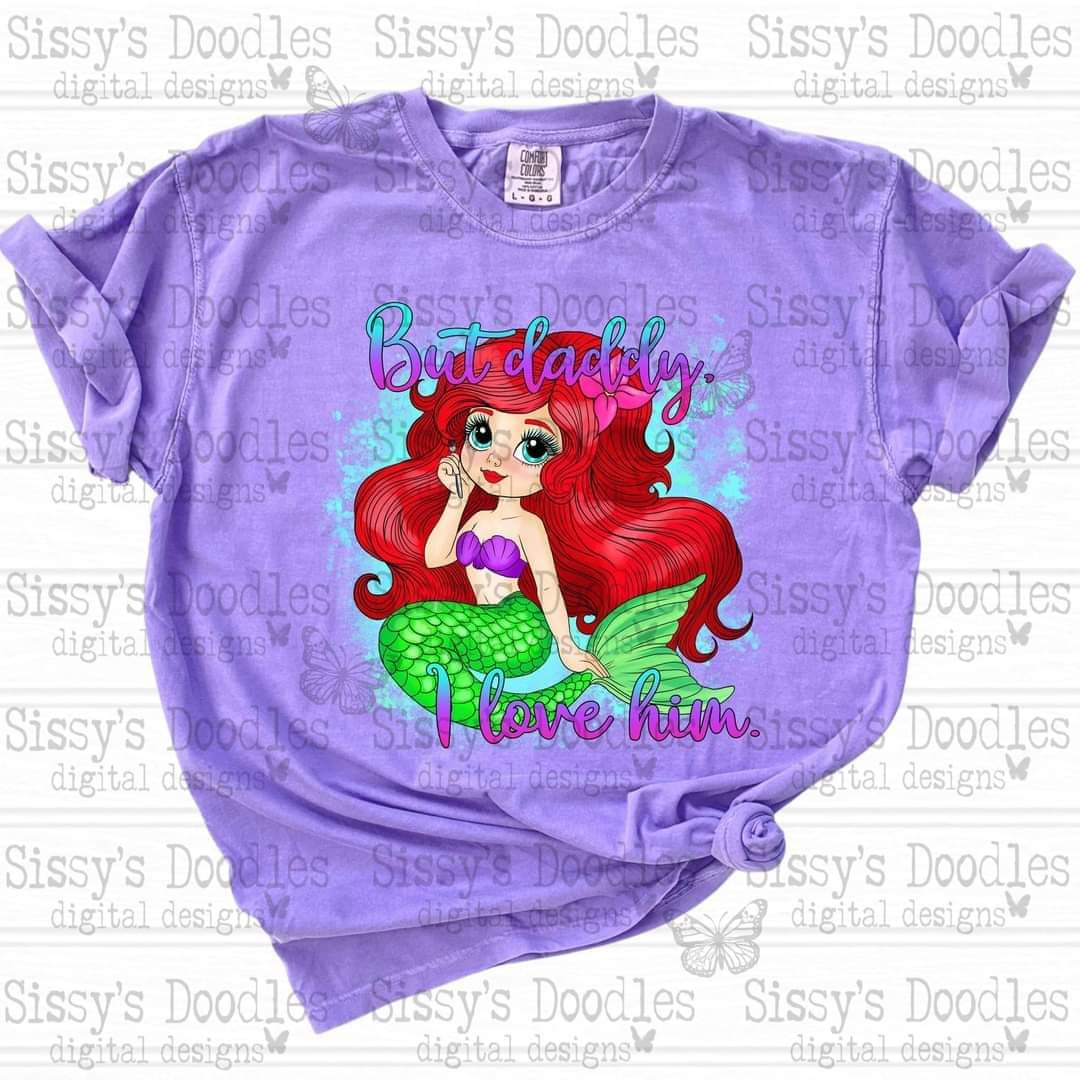 But Daddy I love him - DTF TRANSFER (SSDD/SDDD LF Collab)