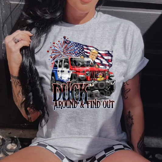 Duck around and find out - DTF TRANSFER (SSDD)