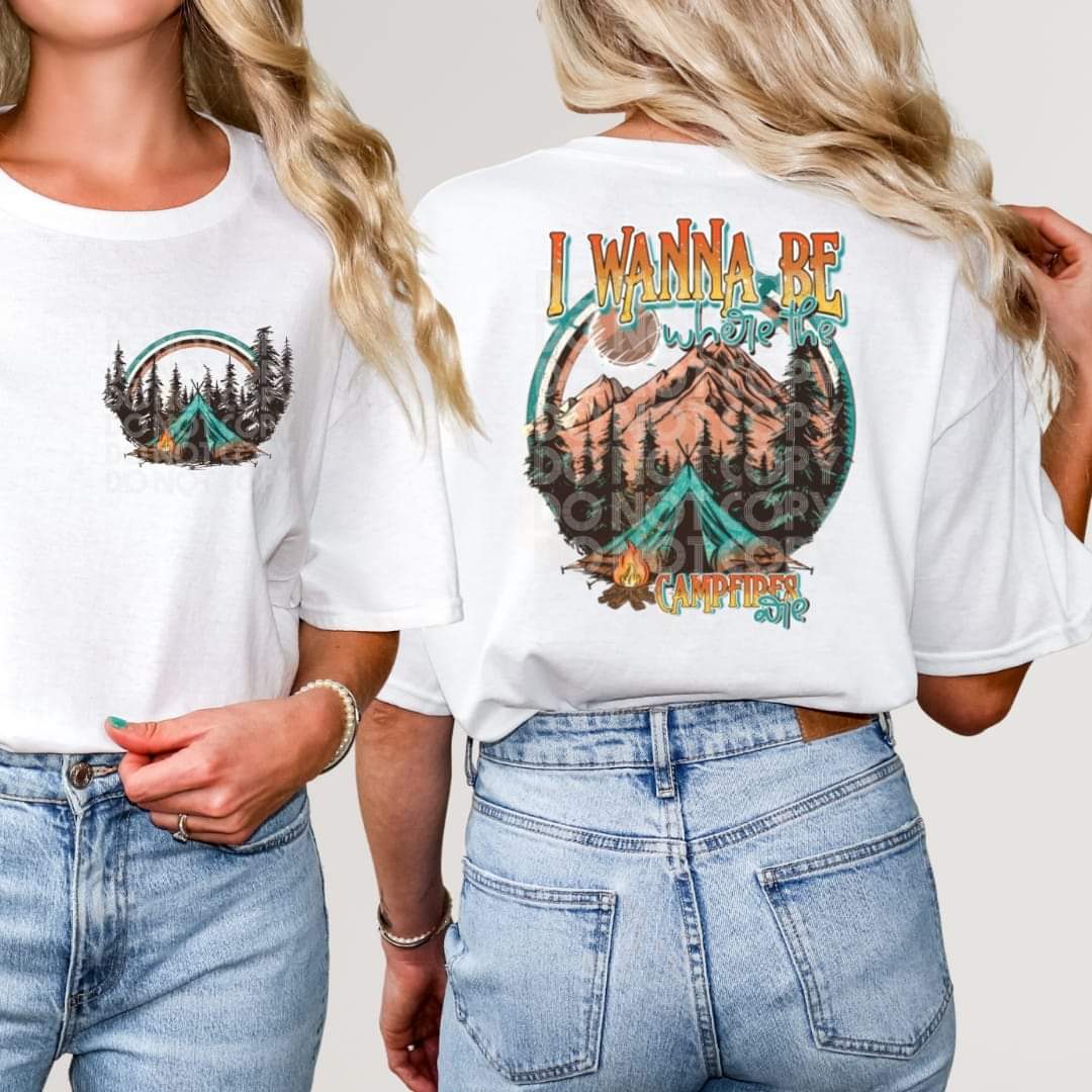 I wanna be where the campfires are - DTF TRANSFER (SSDD)