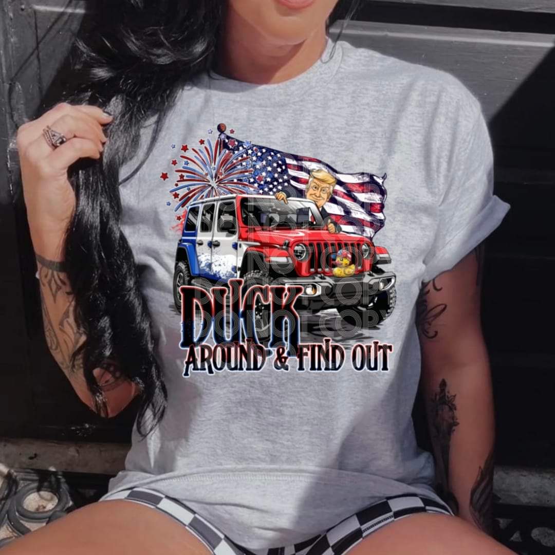 Duck Around And Find Out - DTF TRANSFER (SSDD)