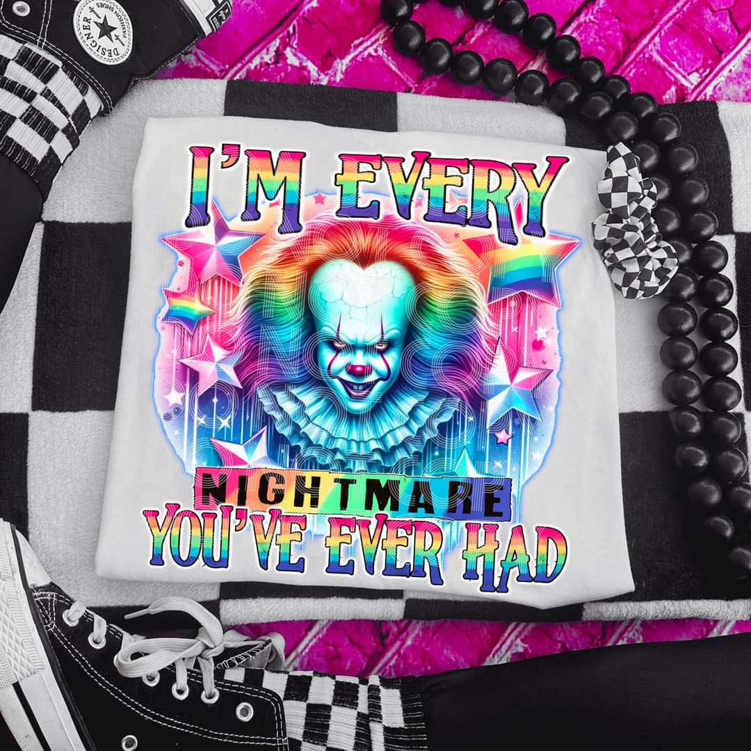 I'm every nightmare - DTF TRANSFER (LF horror Collab SSDD, DDV, RHD)