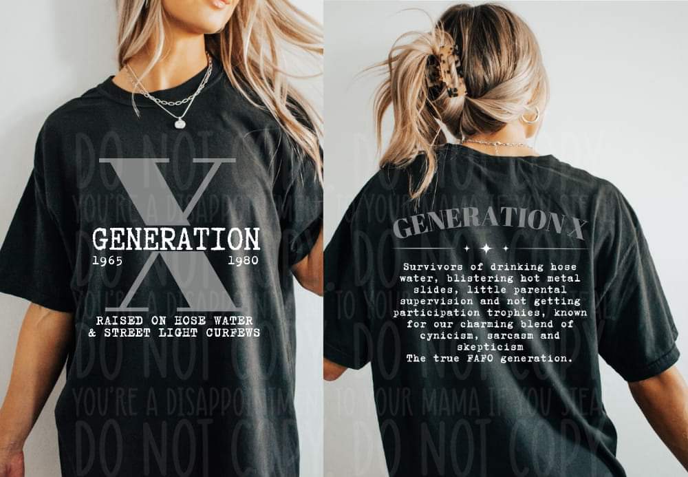 Gen X front & back - DTF TRANSFER ONLY