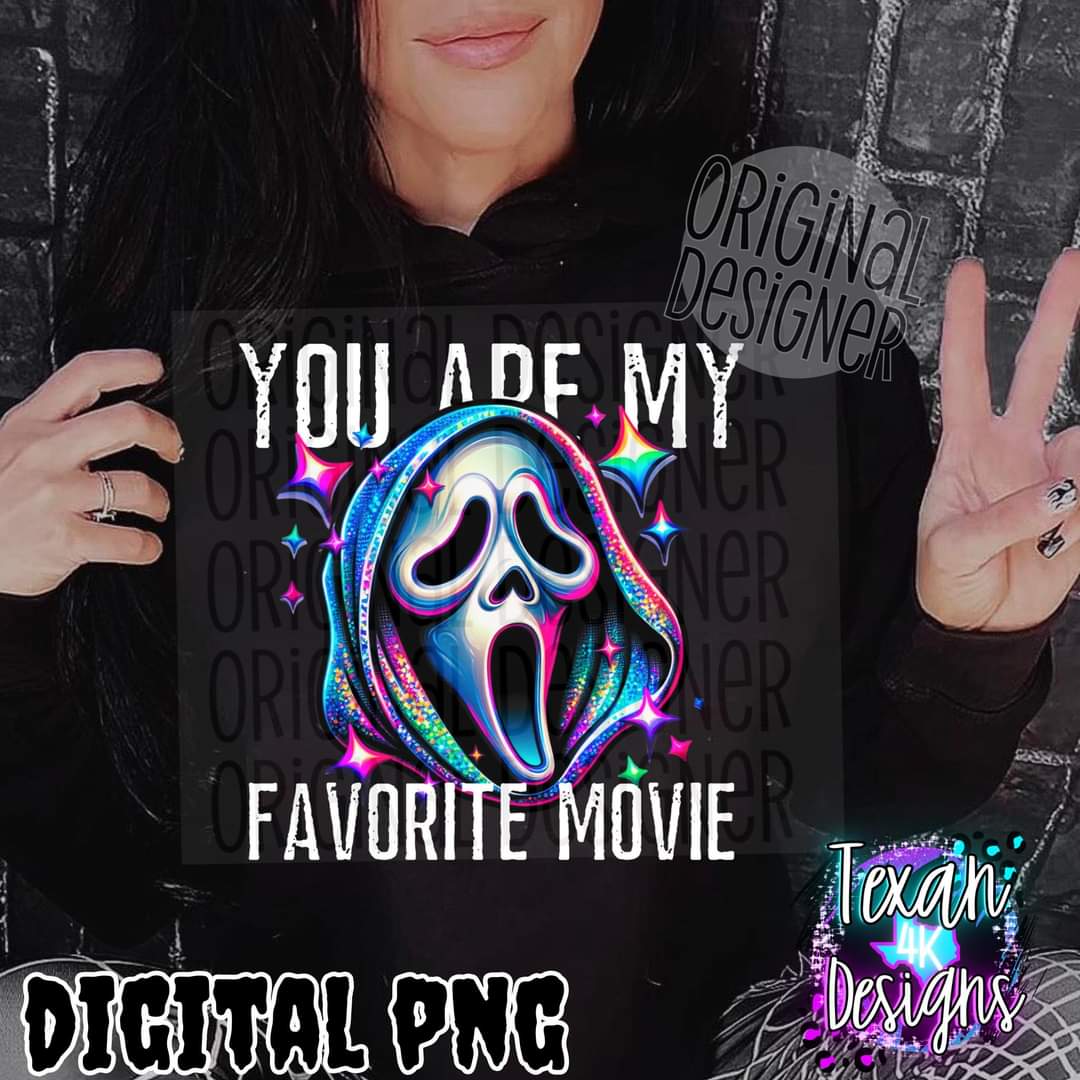 You are my favorite movie horror dude - DTF TRANSFER (T4KD) white text***