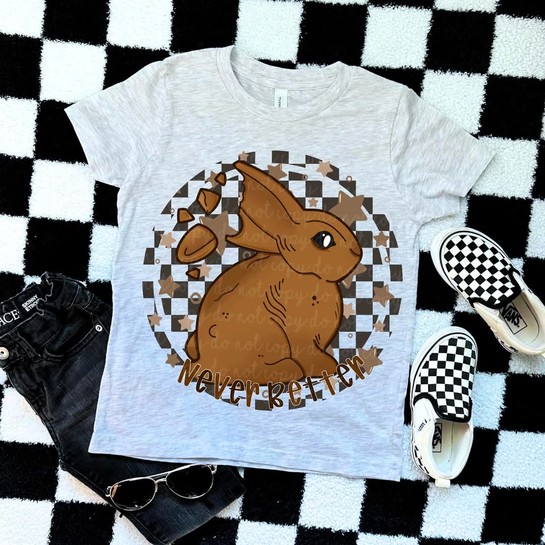 Chocolate bunny never better circle - DTF TRANSFER (MMDD F25)