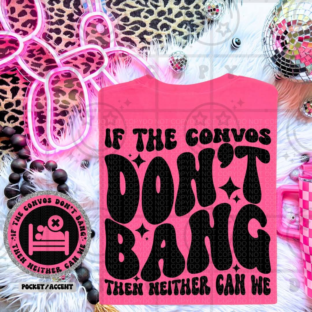 If the convos don't bang - DTF TRANSFER (NSFW Snarky Collab HWDxCML)