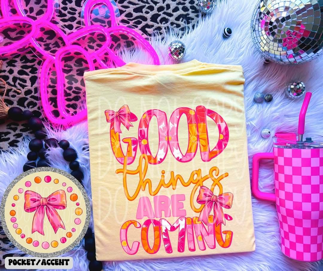 Good things are coming floral bow coquette - DTF TRANSFER (PHDC MR25)