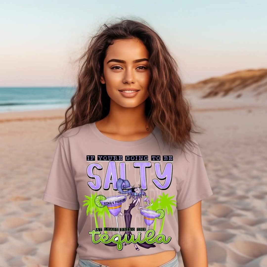 If you're going to be salty - DTF TRANSFER (Villain Summer PHDC/SSDD)