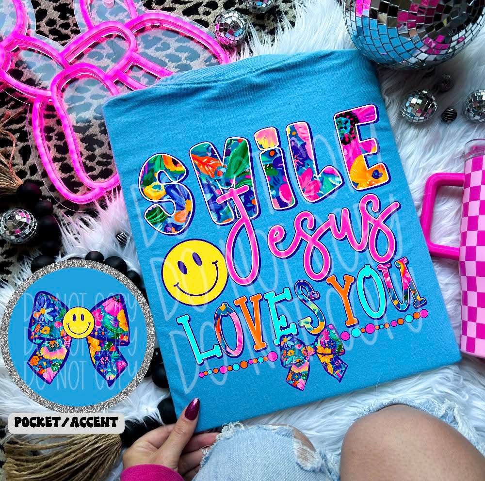 Smile Jesus loves you - DTF TRANSFER (Bright floral faith Collab SCGXPHDC)