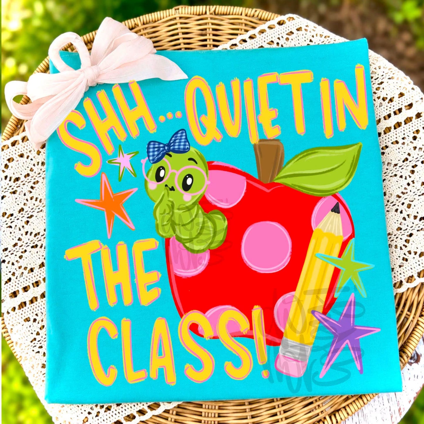 Shhh quiet in the class - DTF TRANSFER