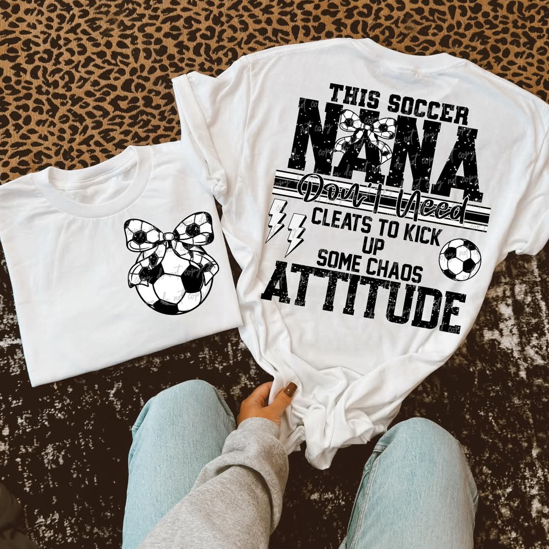 Soccer Nana Attitude w/ Bow-DTF TRANSFER (VDS)