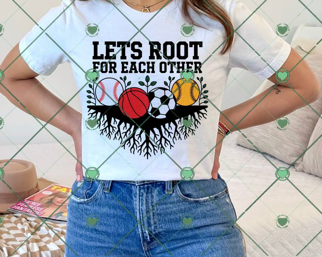 Let's root for each other-DTF TRANSFER (BYD)