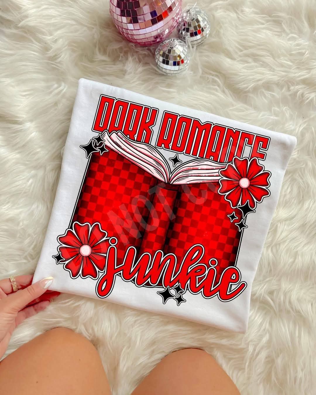 Dark Romance Junkie (Red)- DTF TRANSFER (UMC Mar25)