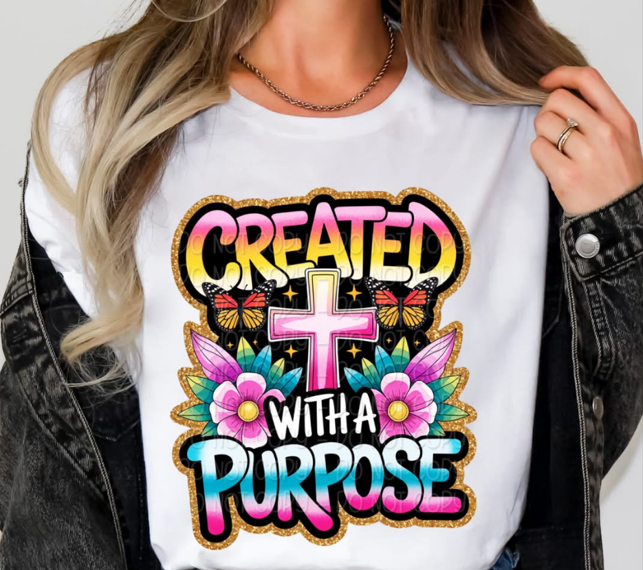 Created with a purpose - DTF TRANSFER (DWS)