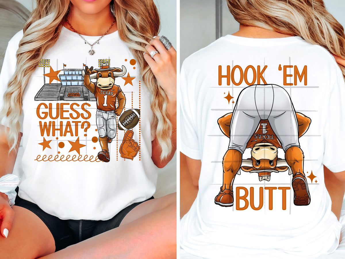 Guess what Longhorns butt - DTF TRANSFER (TDC)