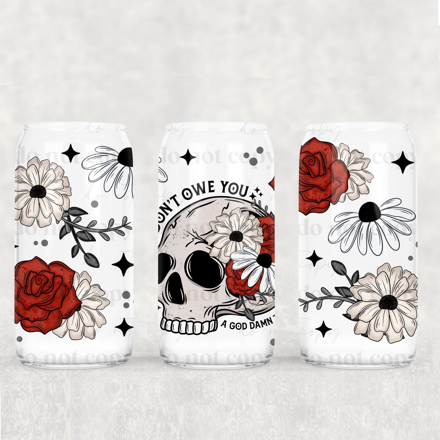 NSFW I don't owe you skellie - UV dtf wrap 16oz libbey : CSC