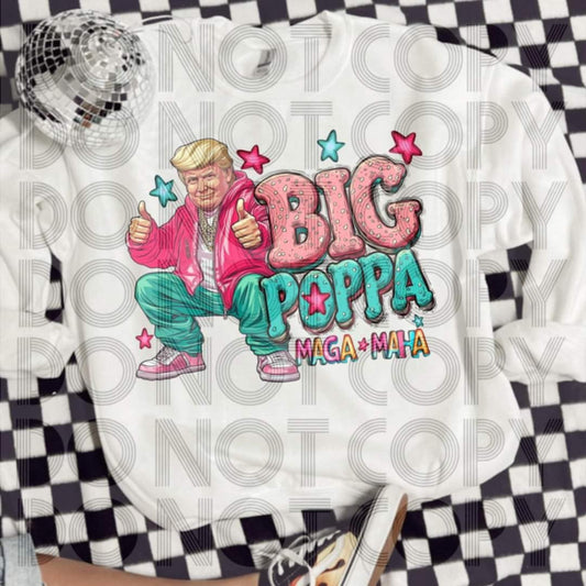 Big Poppa- DTF TRANSFER (MAGA Collab)