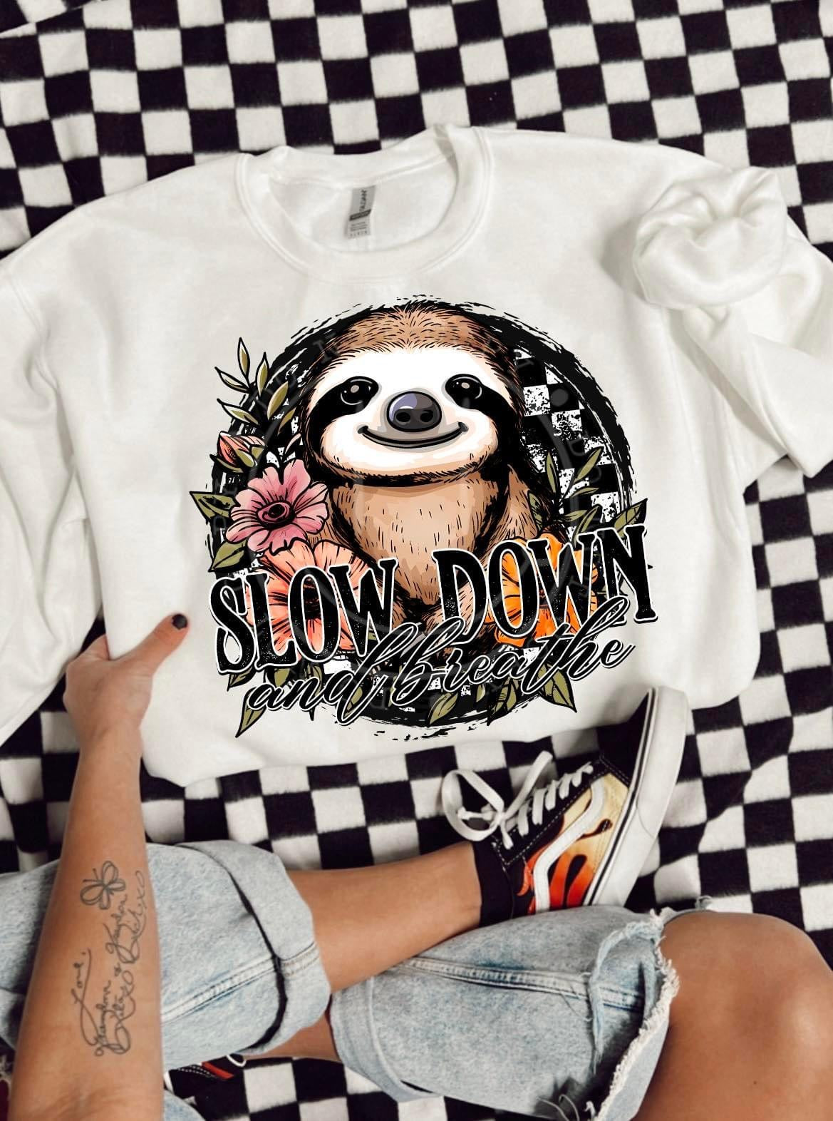 Slow down and breathe-DTF TRANSFER (LDC F24)