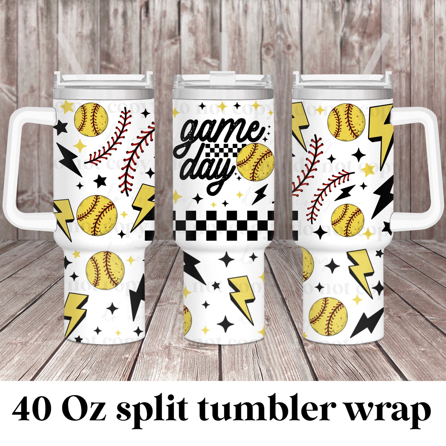 Game Day-softball; UV DTF 40OZ TUMBLER Wraps (top & bottom) (CSC Ap24)