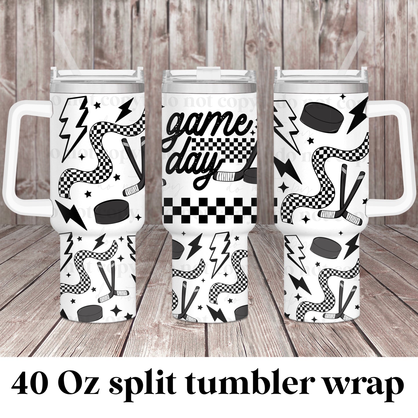 Game Day-Hockey; UV DTF 40OZ TUMBLER Wraps (top & bottom) (CSC Ap24)