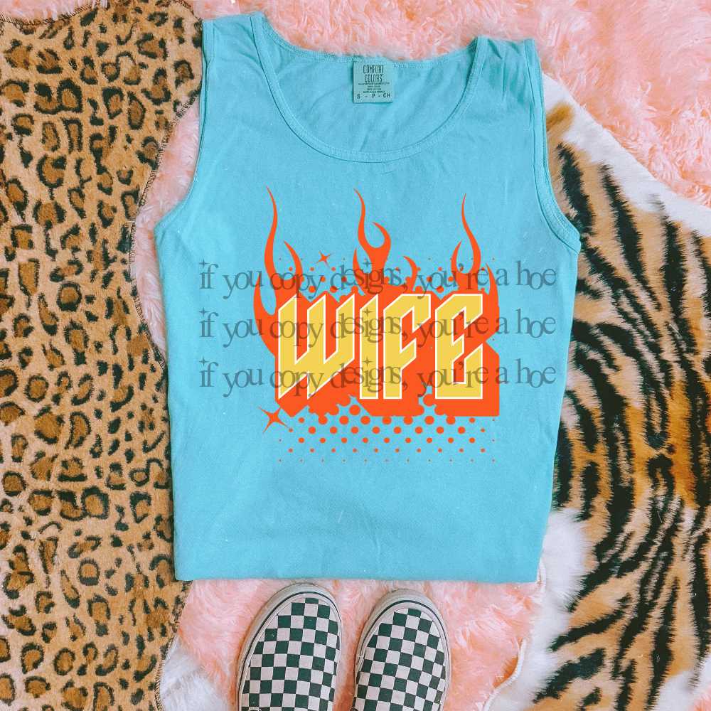Wife Flames - DTF TRANSFER (SAVED)