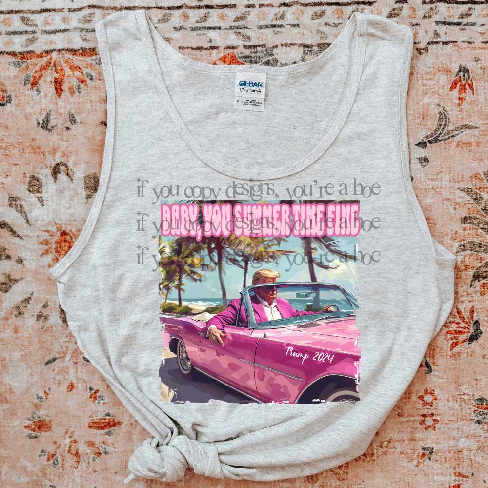Baby You Summertime Fine - DTF TRANSFER (SAVED)