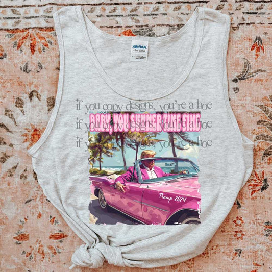 Baby You Summertime Fine - DTF TRANSFER (SAVED)