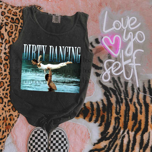 Dirty Dancing - DTF TRANSFER (SAVED)