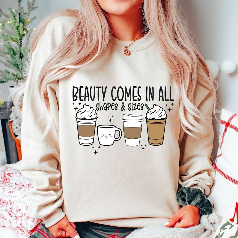 Beauty Comes In All Shapes And Sizes - DTF TRANSFER