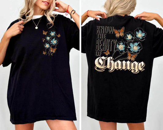 Know The Beauty Of Change - DTF TRANSFER (SSDDa)