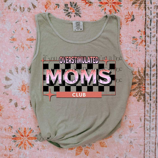 Overstimulated Moms Club. - DTF TRANSFER (SAVED)