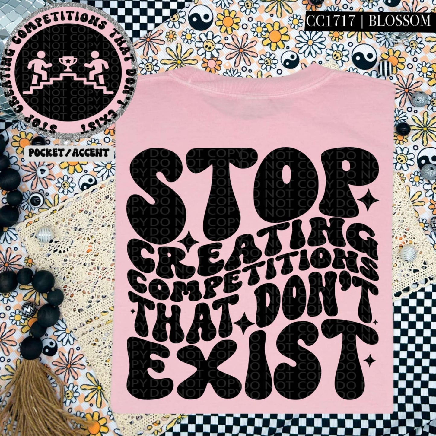 Stop creating competition that doesn't exist-DTF TRANSFER (HWD/F25)