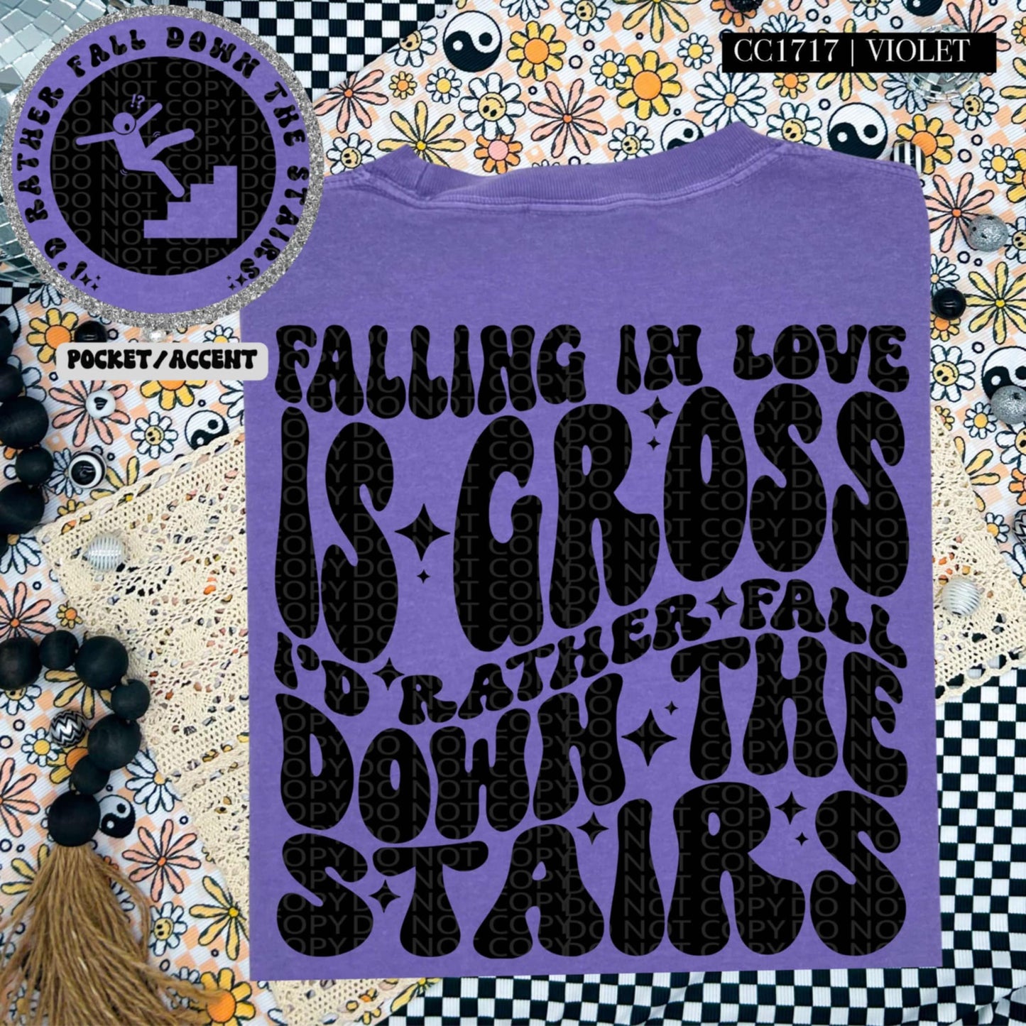Falling in love is gross, rather fall down stairs-DTF TRANSFER (HWD/F25)