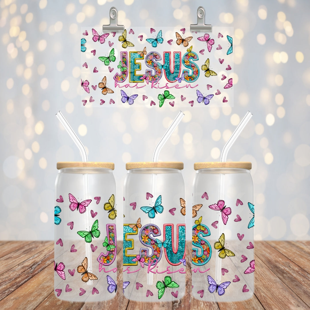 Jesus Has Risen - UV dtf wrap 16oz libbey : TED