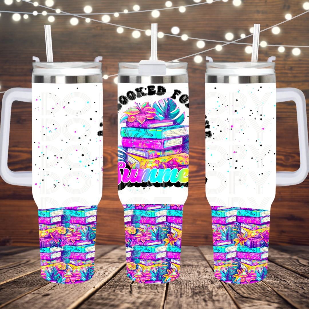 All Booked For The Summer ; UV DTF 40OZ TUMBLER Wraps (top & bottom) (TED)